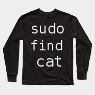 Sudo find cat Long Sleeve T-Shirt